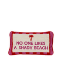 Cream center with read and pink striped border. In the center there is a red palm tree and the saying "No one likes a shady beach"
